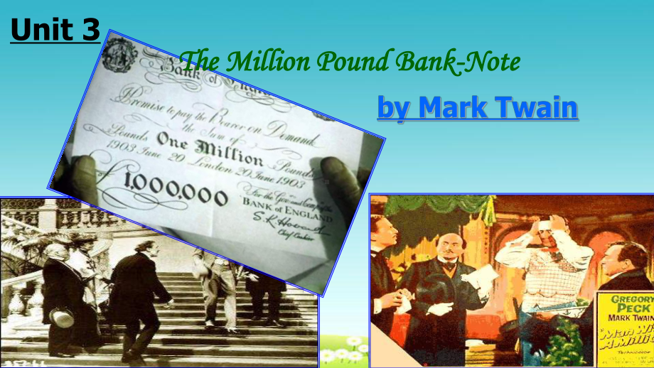 人教版新课标高中英语必修三Unit-3《The-Million-Pound-Bank-Note》3课件.ppt_第1页