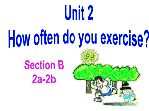 人教版八年级英语上册Unit2-SectionB-2a-2e电子教案课件.ppt