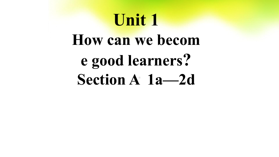 Unit-1-How-can-we-become-good-learners第一课时课件25.pptx_第1页