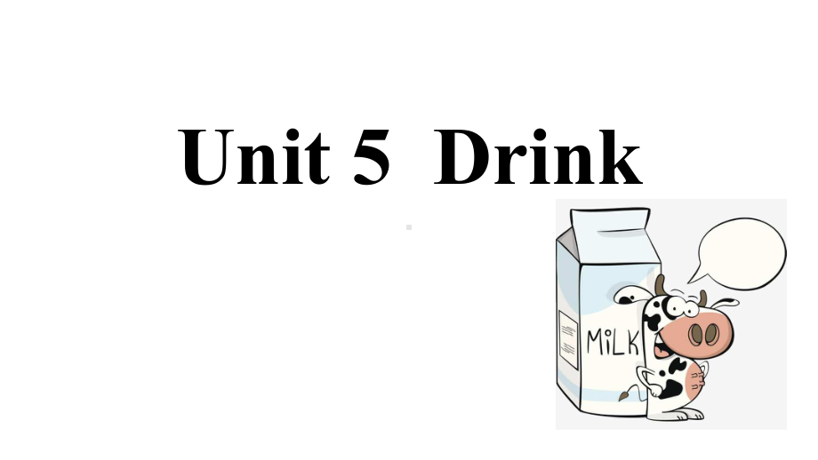 人教新起点版一年级下册英语课件Unit-5-Drink-.pptx_第1页