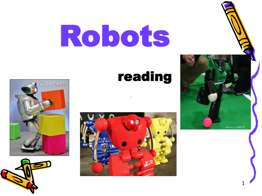 人教版选修7：Unit2-Robots-reading课件.ppt_第1页