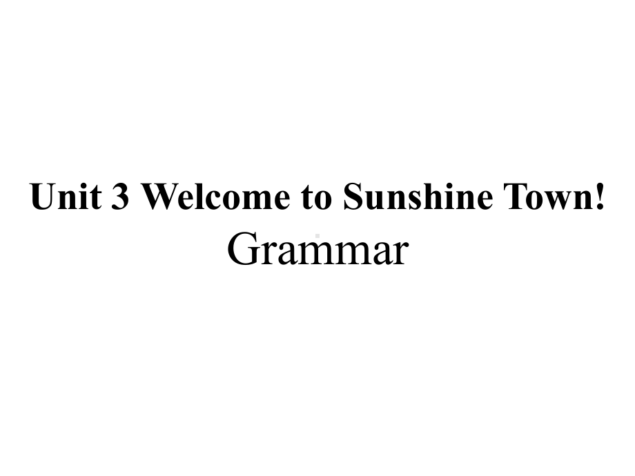 七年级英语下册牛津译林版课件：U3-Grammar-赛课课件.ppt_第1页