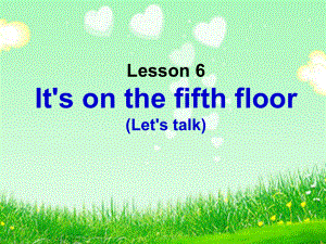 六年级上册英语课件Lesson-6-科普版.ppt