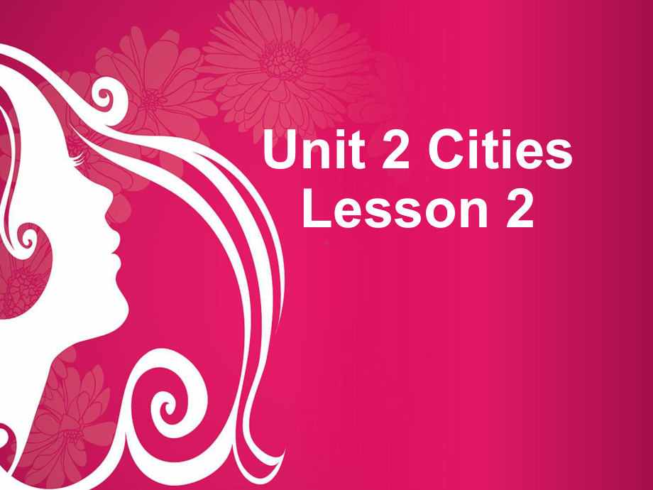 Unit-2-Cities-Lesson-2-课件2-优质公开课-人教新起点一起4下.ppt_第1页