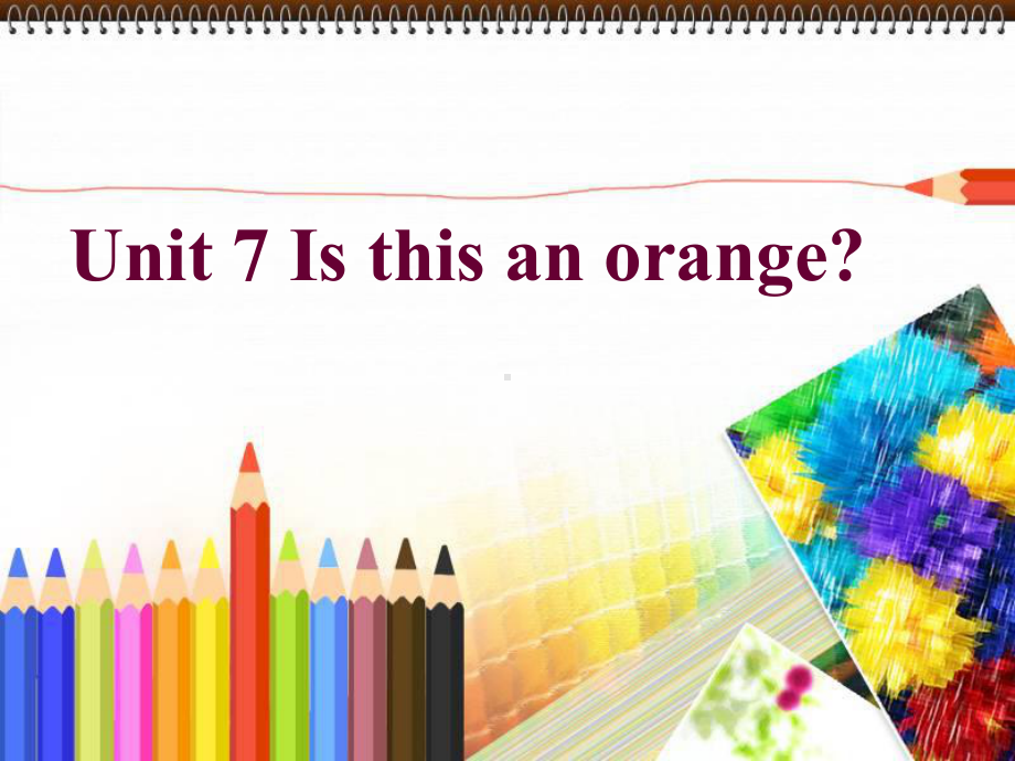 Unit-7-Is-this-an-orange-课件-优质公开课-湘少三起3下.ppt_第1页