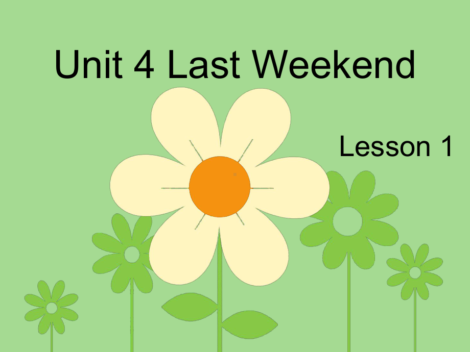 Unit-4-Last-Weekend-Lesson-1-课件-2-优质公开课-人教新起点一起5下.ppt_第1页