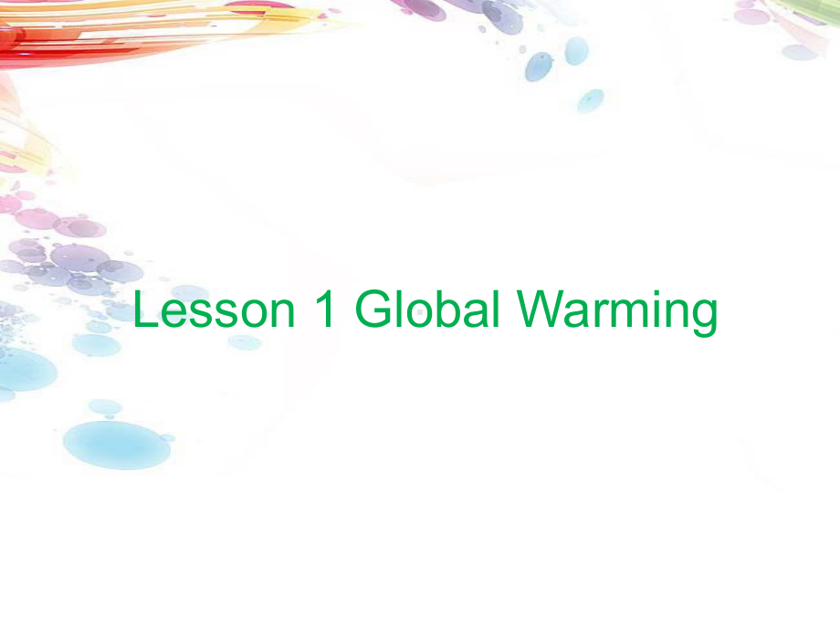 （公开课课件）北师版英语选修八Unit-22-Lesson-1Global-Warming.ppt_第2页