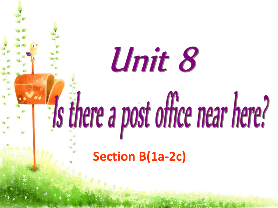 七年级下册英语(人教新目标版)Unit8-Section-B-2a—2c公开课课件.pptx_第1页