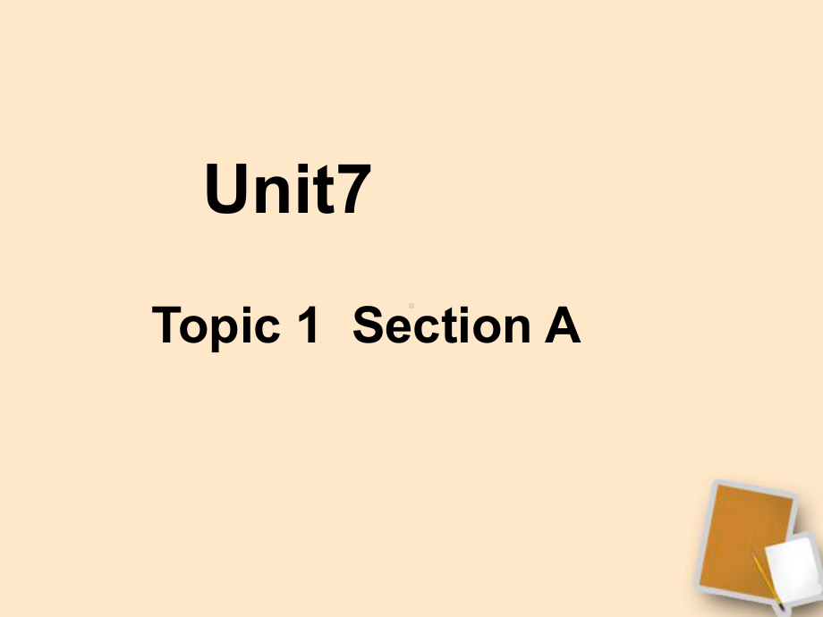 八年级英语下册-unit7topic1sectionA课件-仁爱版.ppt_第1页