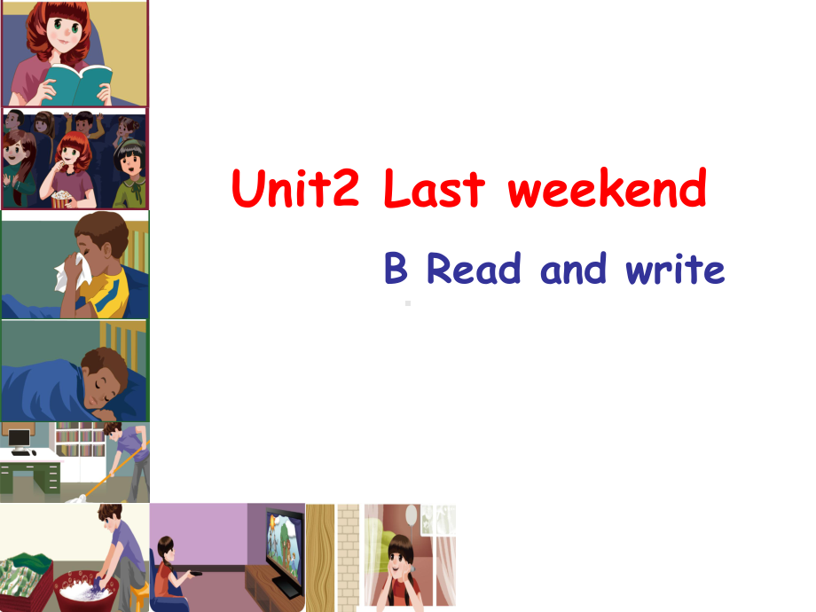 pep英语六年级下册unit-2-Last-weekend-B-Read-and-write课件.ppt_第1页