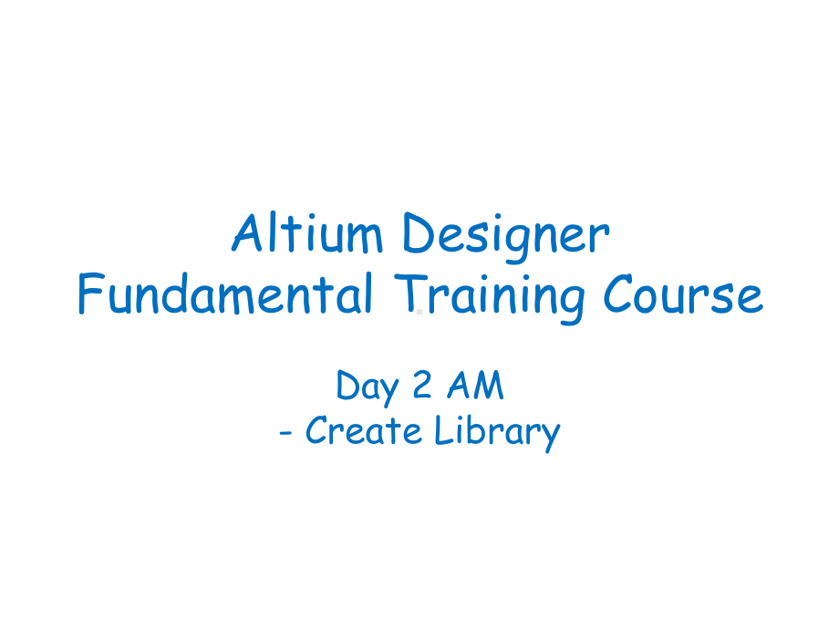 AltiumDesigner电子工程师培训课件.ppt_第1页