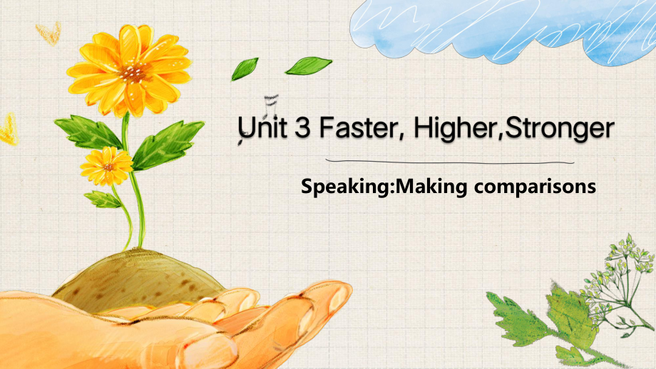 八年级英语Unit3FasterHigherStronger-Speaking-Making-comparisions公开课优质课课件.ppt_第1页