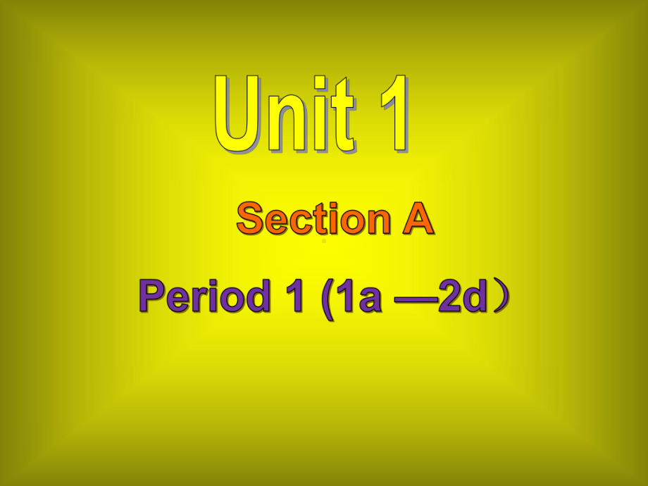 人教版新目标初三英语上册Unit1-Section-A-1公开课课件.ppt_第1页