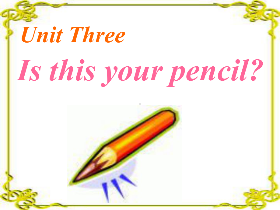 优秀课件新人教版七年级英语上-Unit-3-Is-this-your-pencil-Section-A-(1a—1c)课件.ppt_第1页