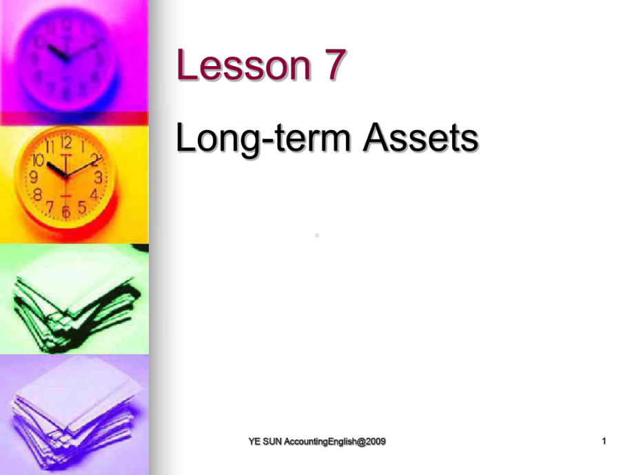 会计英语简明版-Lesson-7-Longterm-Assets课件.ppt_第1页