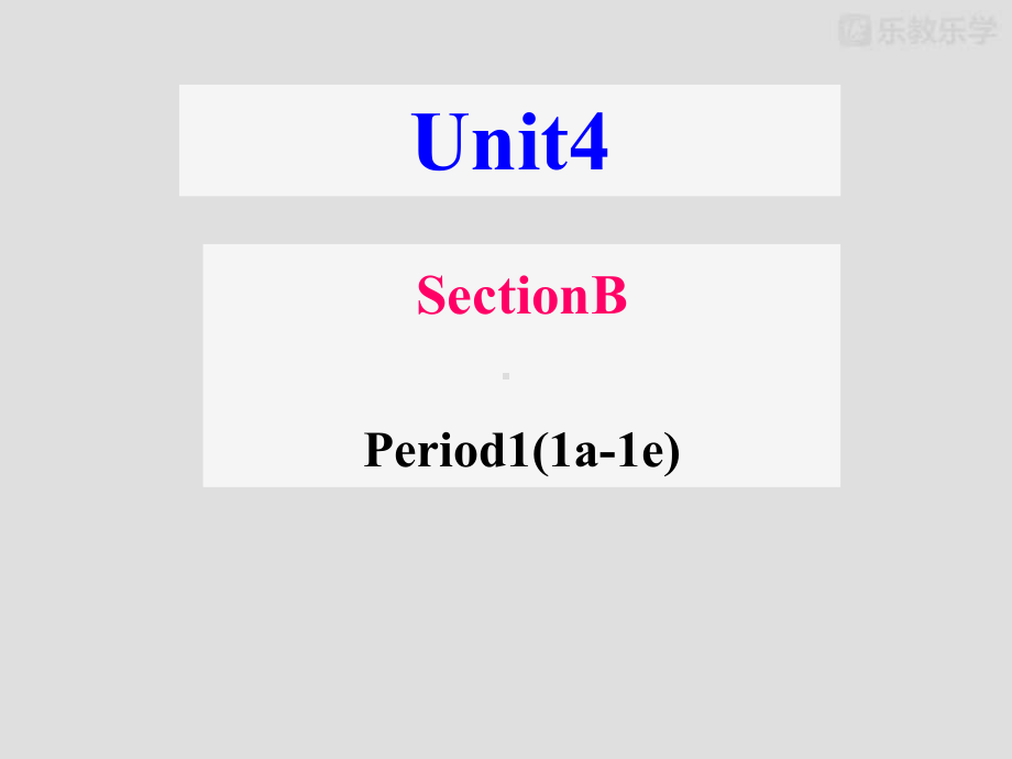 人教版八年级英语下册：Unit4SectionB-1课件.pptx_第1页