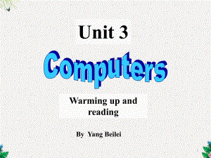 人教版高中英语-必修二-Unit3-《Computers--Reading》课件.ppt