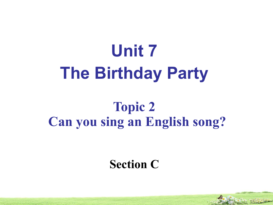 （公开课课件）仁爱英语七(下)Unit-7-Topic-2-Section-C.ppt_第2页