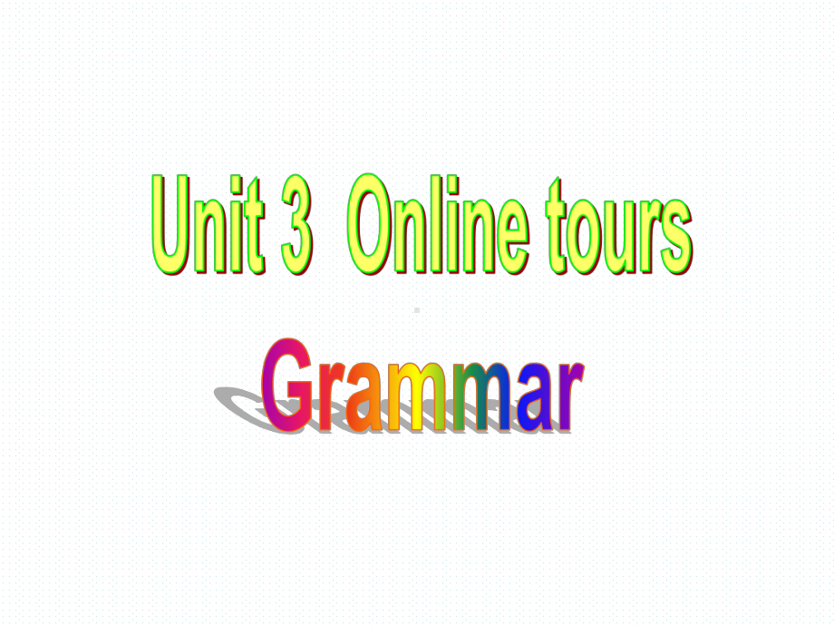 优秀课件牛津译林版8b-unit3-Grammar-2-.ppt_第1页