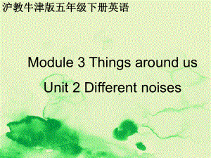 (沪教牛津版)五年级英语下册课件-Module-3-Unit-22.ppt