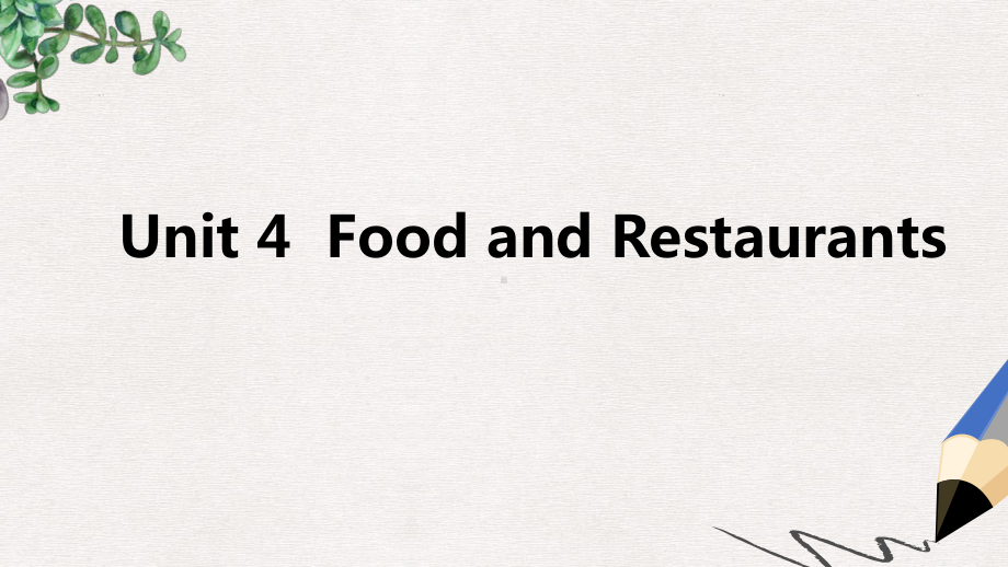 七年级英语上册Unit4FoodandRestaurants主题写作四课件新版冀教版.ppt_第1页