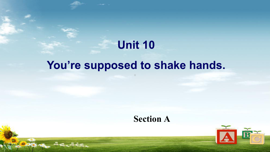 初中九年级英语人教版unit参考0You’re-supposed-to-shake-hands课件.ppt_第1页