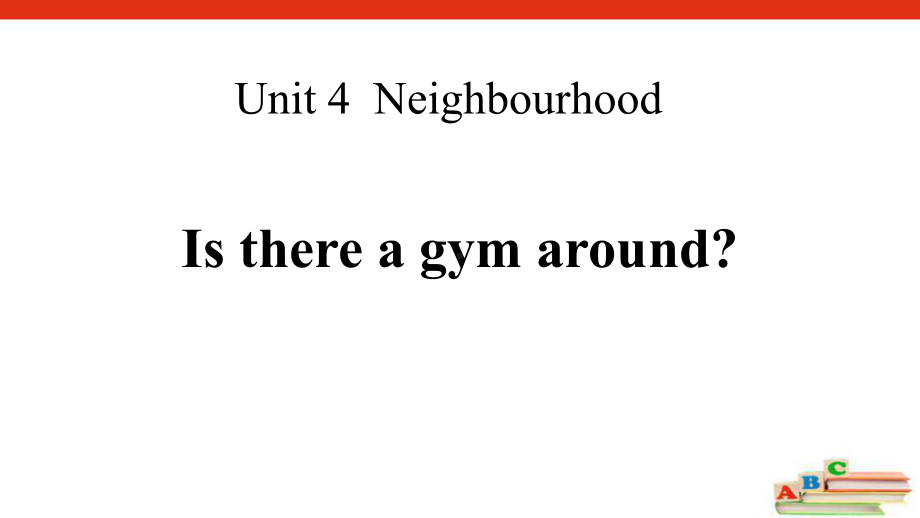 《Is-there-a-gym-around》鲁科版五年级英语下册课件.pptx_第1页