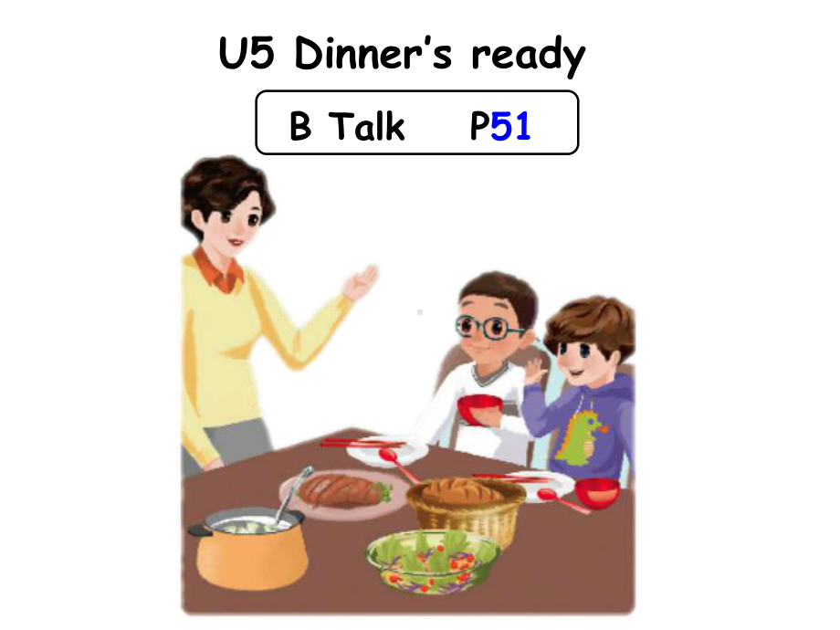 人教版小学英语四上-U5-B-Talk优质公开课课件.ppt_第1页