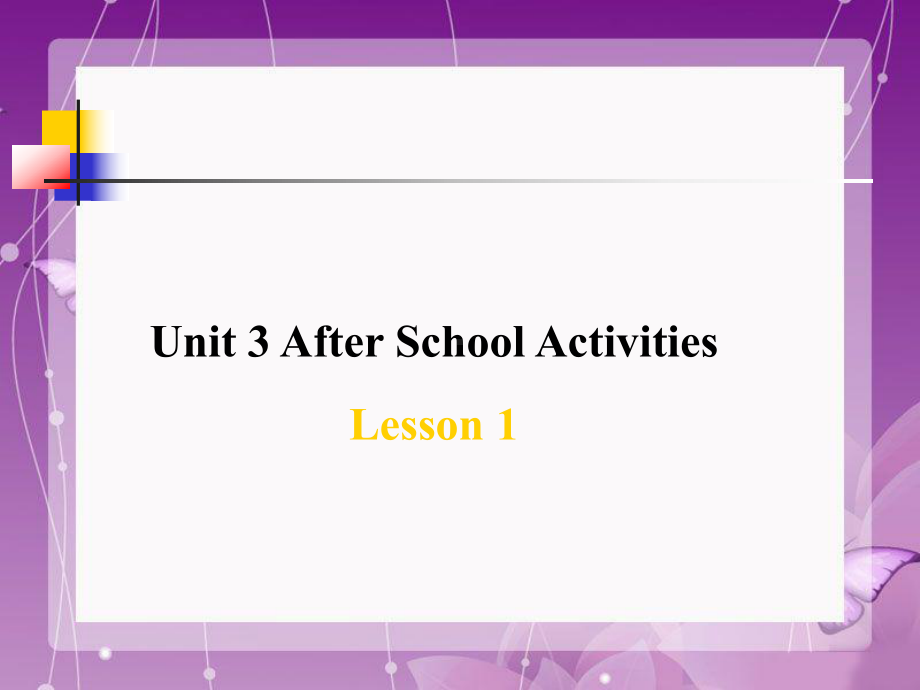 Unit-3-After-School-Activities-Lesson-1-课件-1-优质公开课-人教新起点一起3下.ppt_第1页