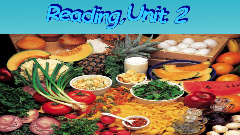 人教版新课标高中英语必修三Unit-2《healthy-eating》(Reading)1课件.ppt_第2页