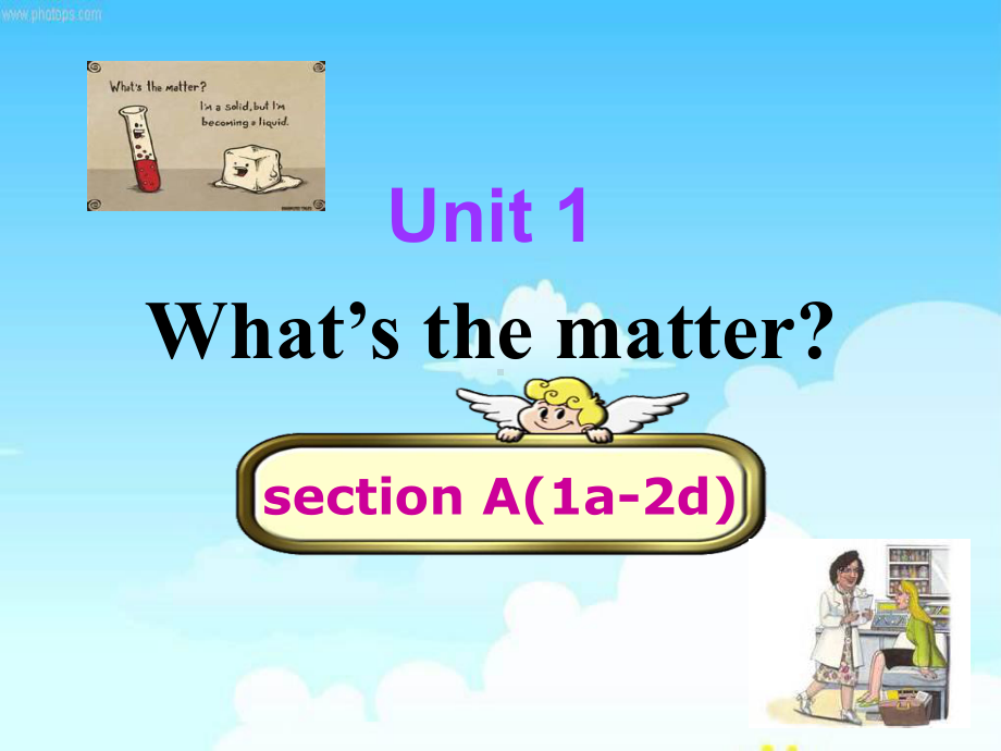 人教版新目标初中英语八年级下册《Unit1-What’s-the-matter》section-A(1a-2d)课件.ppt_第1页