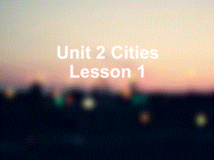 Unit-2-Cities-Lesson-1-课件1-优质公开课-人教新起点一起4下.ppt