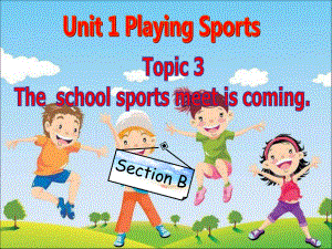 （公开课课件）仁爱英语八上Unit1-Topic-3-Section-B.ppt