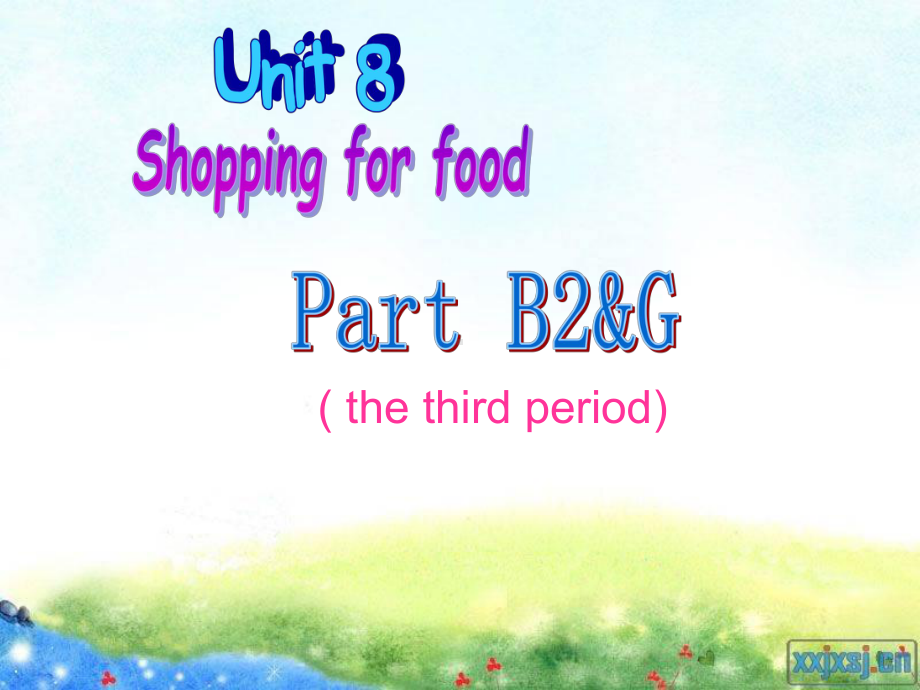 课件第七册第八课Shopping for food B2.ppt_第1页