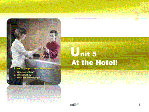 Unit-5-at-the-hotel-教学讲解课件.ppt