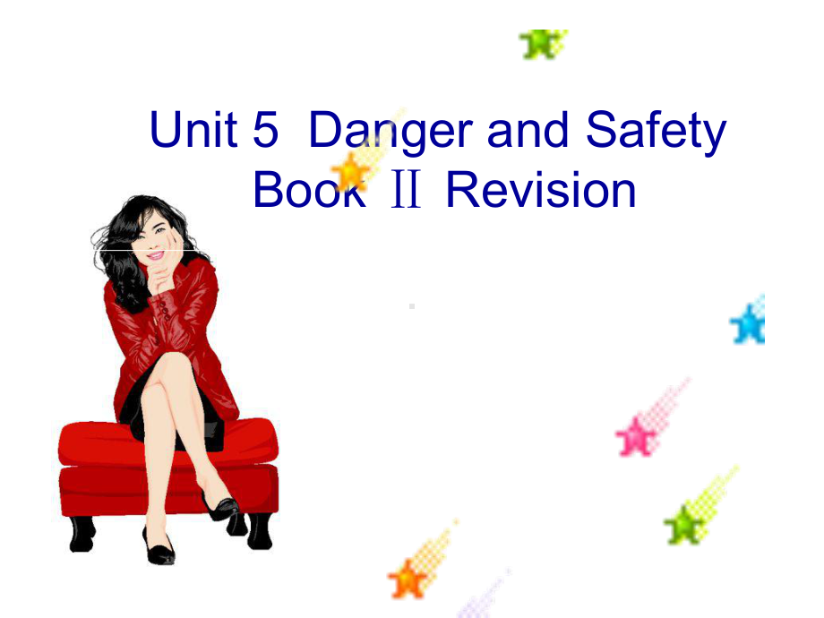 Unit-5-Danger-and-Safet教学讲解课件.ppt_第1页