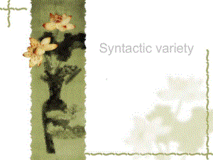 Syntactic-variety-教学讲解课件.ppt