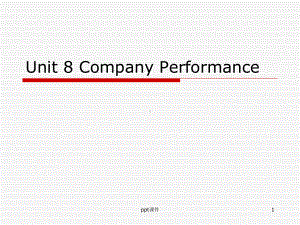 Unit8CompanyPerformance-教学讲解课件.ppt