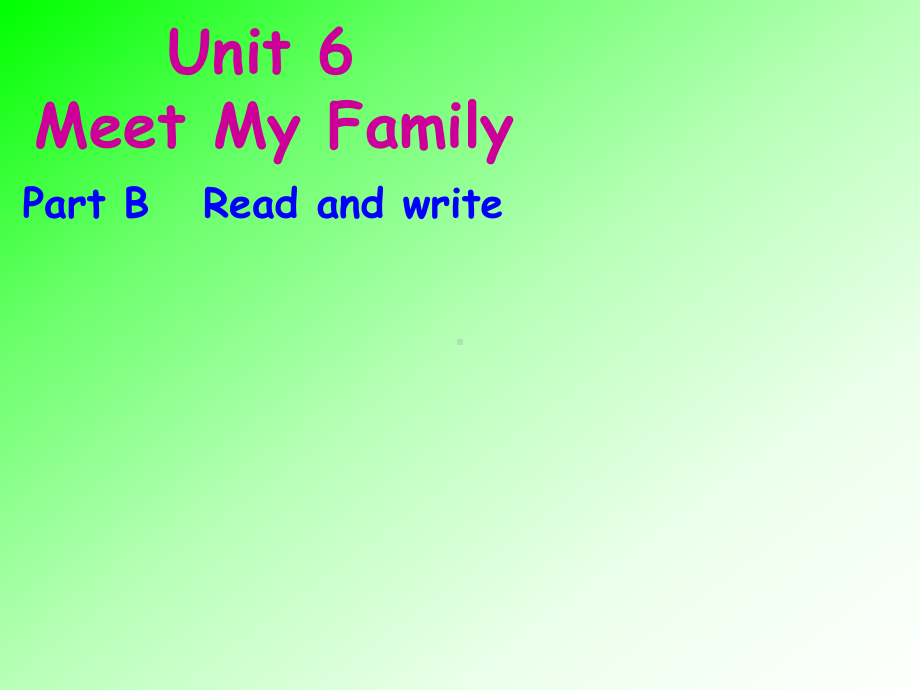 Unit6MeetMyFamily-read-a教学讲解课件.ppt_第1页