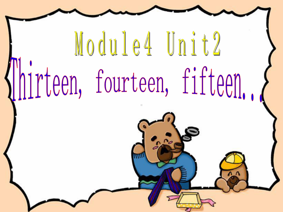 优质英语讲义M4-U2-thirteen-fo课件.ppt_第1页