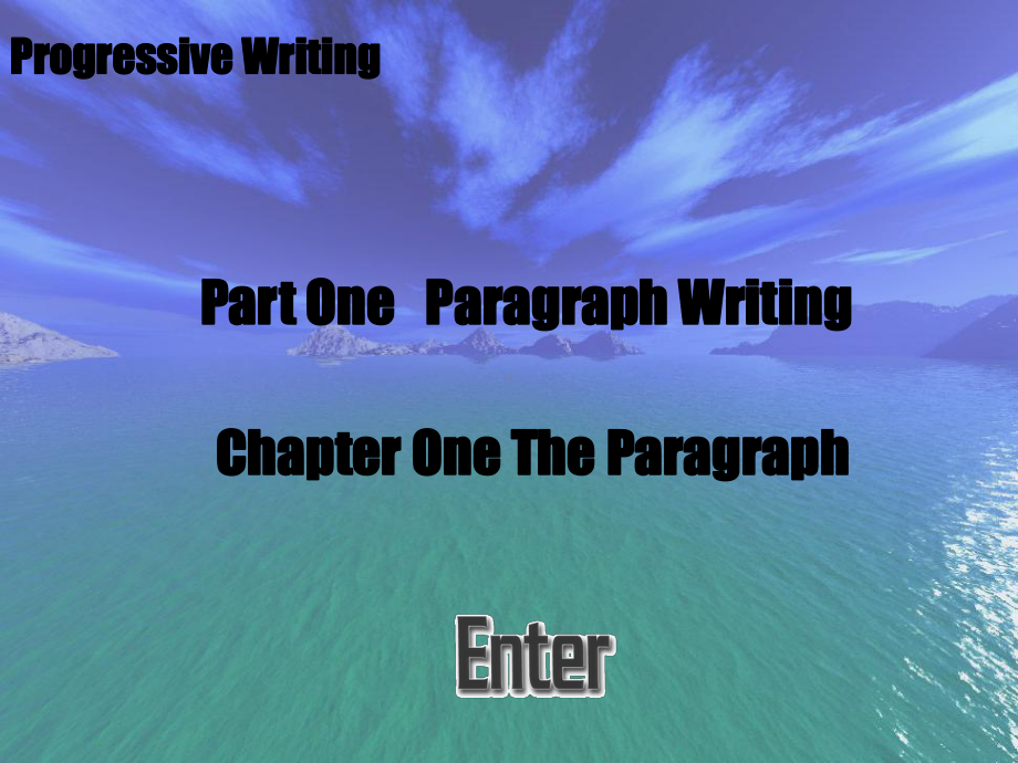 写作篇-Chapter-One-Paragrag教学讲解课件.ppt_第1页