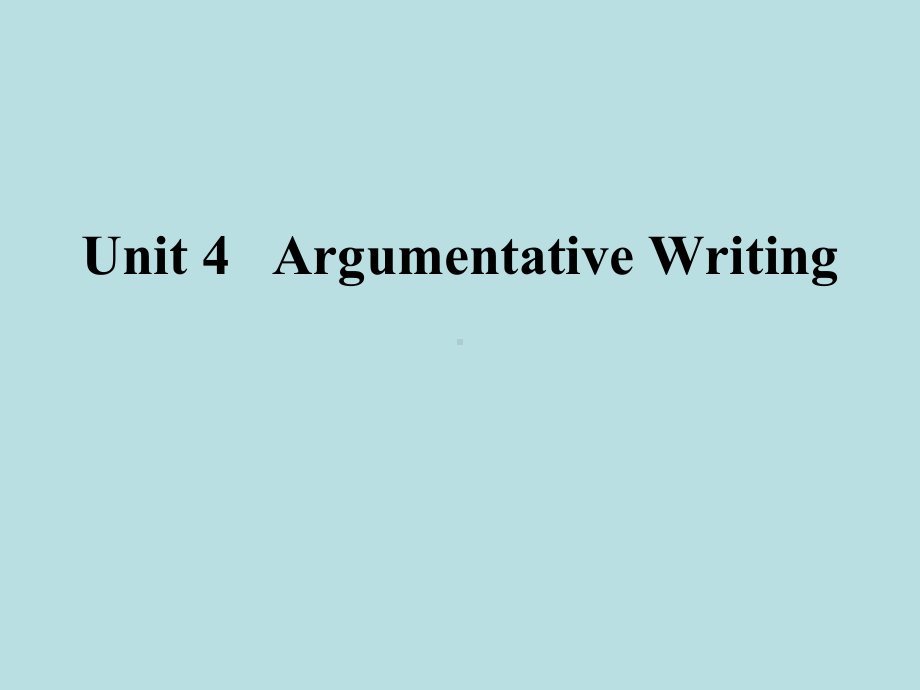 大学英语高级写作教程Unit-4--Argum课件.ppt_第1页