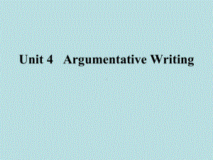 大学英语高级写作教程Unit-4--Argum课件.ppt