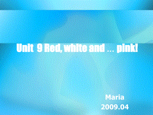 新概念青少版1A-Unit9-Red-white课件.ppt