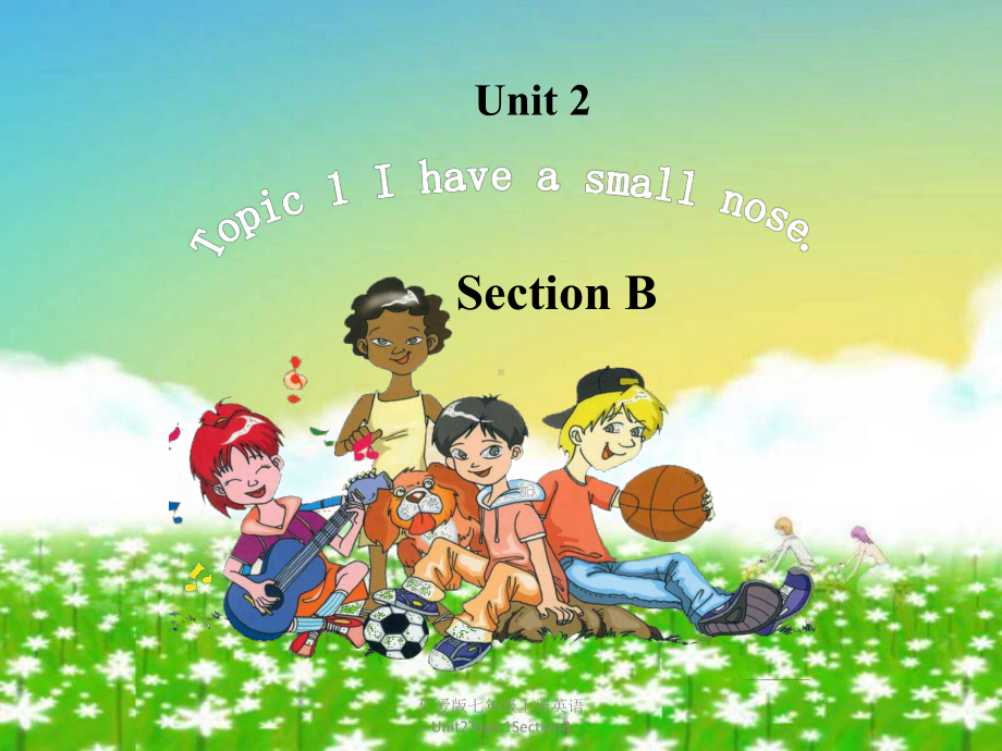 仁爱版七年级上册英语Unit2Topic1Sec课件.ppt_第1页