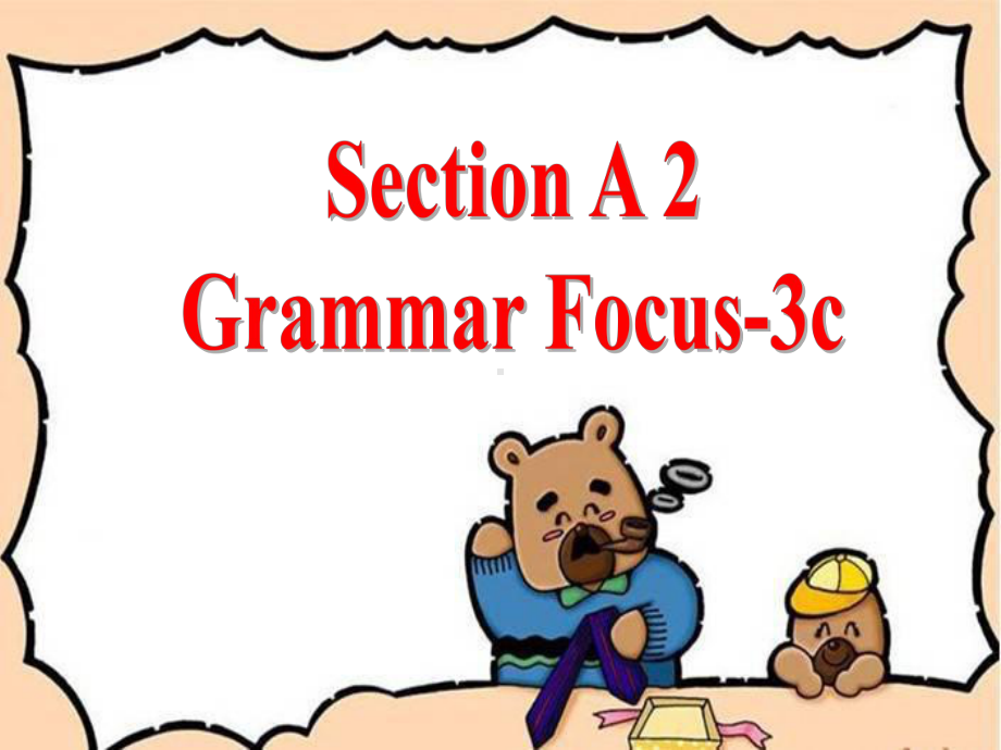 新人教版七年级英语下册Unit-8-Section-A-Grammar-Focus-3c公开课课件.ppt_第2页