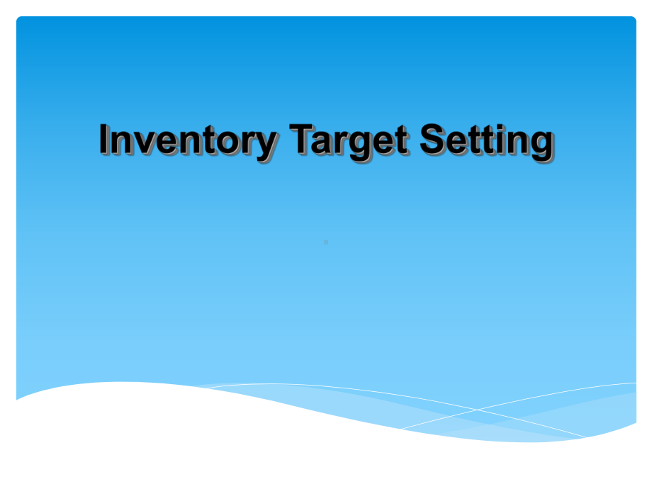 Inventory Target Setting .ppt_第1页