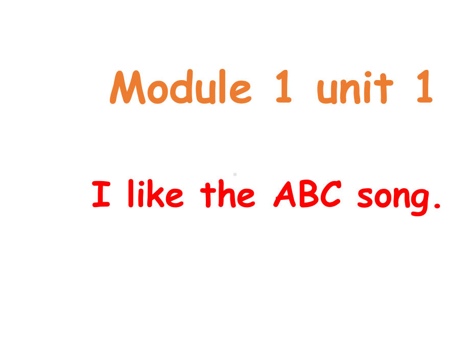 最新外研版(一起)二年级上册Module-1《Unit-1-I-like-the-ABC-song》课件4.ppt_第1页