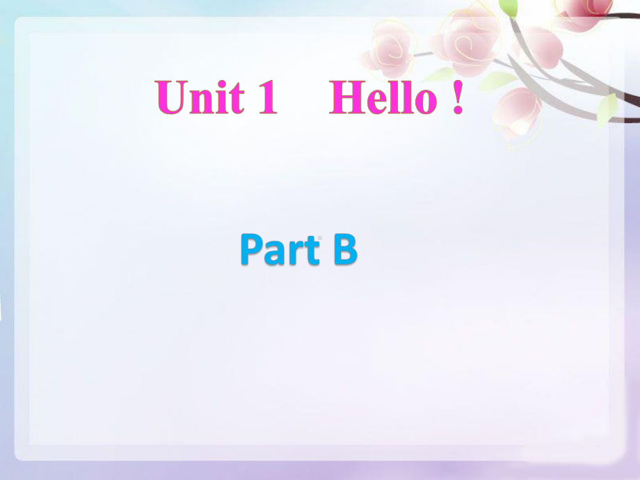 最新人教版小学三年级上册英语课件Unit-1-02-Part-B.ppt_第1页