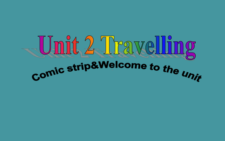 最新牛津译林版八年级英语下册Unit2-welcome课件.ppt_第1页